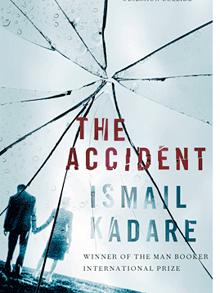 Robert Taylor Brewer reviews The Accident by Ismail Kadare